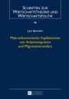Makrooekonomische Implikationen Von Arbeitsmigration Und Migrantentransfers - Book
