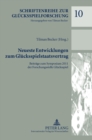 Neueste Entwicklungen zum Gluecksspielstaatsvertrag : Beitraege zum Symposium 2011 der Forschungsstelle Gluecksspiel - Book