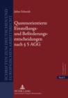 Quotenorientierte Einstellungs- Und Befoerderungsentscheidungen Nach § 5 Agg : Eine Rechtsvergleichende Untersuchung Positiver Maßnahmen Und Us-Amerikanischer Affirmative Action - Book