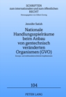 Nationale Handlungsspielraeume Beim Anbau Von Gentechnisch Veraenderten Organismen (Gvo) : Europa- Und Welthandelsrechtliche Implikationen - Book