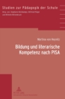 Bildung und literarische Kompetenz nach PISA : Konzeptualisierungen literar-aesthetischen Verstehens am Beispiel von Test-, Pruef- und Lernaufgaben - Book