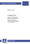 A Healthy Mix? : Health-Food Retail and Mixed-Use Development- Mobility-related Analysis of Grocery-Shopping Behavior in Irvine, California - Book