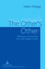 The Other’s Other : Reflections and Opacities in an Arab College in Israel - Book