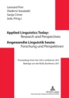Applied Linguistics Today: Research and Perspectives - Angewandte Linguistik heute: Forschung und Perspektiven : Proceedings from the CALS conference 2011 - Beitraege von der KGAL-Konferenz 2011 - Book