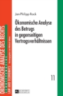 Oekonomische Analyse des Betrugs in gegenseitigen Vertragsverhaeltnissen - Book
