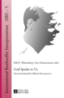 God Speaks to Us : Dietrich Bonhoeffer’s Biblical Hermeneutics - Book