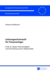 Leistungsschutzrecht Fuer Presseverleger : Kritik an Dessen Notwendigkeit Und Entwicklung Eines Tatbestandes - Book