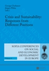 Crisis and Sustainability: Responses from Different Positions : 14th Annual Conference of the Faculty of Economics and Business Administration Sofia, 7-8 October 2011 - Book