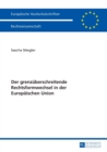 Der grenzueberschreitende Rechtsformwechsel in der Europaeischen Union - Book