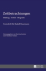 Zeitbetrachtungen : Bildung - Arbeit - Biografie- Festschrift Fuer Rudolf Husemann - Book