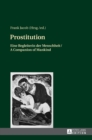 Prostitution : Eine Begleiterin der Menschheit / A Companion of Mankind - Book