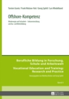 Offshore-Kompetenz : Windenergie Und Facharbeit - Sektorentwicklung Und Aus- Und Weiterbildung - Book