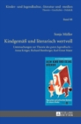 Kindgemaess und literarisch wertvoll : Untersuchungen zur Theorie des "guten Jugendbuchs" - Anna Krueger, Richard Bamberger, Karl Ernst Maier - Book