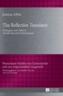 The Reflective Translator : Strategies and Affects of Self-Directed Professionals - Book