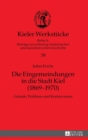 Die Eingemeindungen in die Stadt Kiel (1869-1970) : Gruende, Probleme und Kontroversen - Book