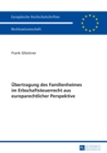 Uebertragung des Familienheimes im Erbschaftsteuerrecht aus europarechtlicher Perspektive - Book