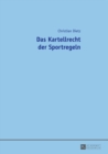 Das Kartellrecht Der Sportregeln - Book