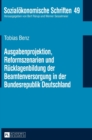 Ausgabenprojektion, Reformszenarien und Ruecklagenbildung der Beamtenversorgung in der Bundesrepublik Deutschland - Book