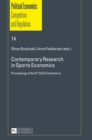 Contemporary Research in Sports Economics : Proceedings of the 5 th  ESEA Conference - Book