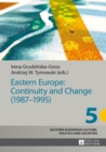 Eastern Europe: Continuity and Change (1987–1995) - Book
