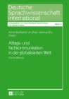 Alltags- Und Fachkommunikation in Der Globalisierten Welt : Eine Annaeherung - Book
