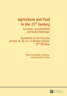 Agriculture and Food in the 21 st  Century : Economic, Environmental and Social Challenges- Festschrift on the Occasion of Prof. Dr. Dr. h.c. P. Michael Schmitz 65 th  Birthday - Book