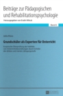 Grundschueler als Experten fuer Unterricht : Empirische Ueberpruefung der Validitaet von Unterrichtsbeurteilungen durch Schueler der dritten und vierten Jahrgangsstufe - Book