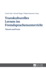 Transkulturelles Lernen Im Fremdsprachenunterricht : Theorie Und Praxis - Book