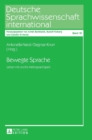 Bewegte Sprache : Leben mit und fuer Mehrsprachigkeit - Book