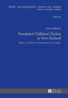 Translated Children's Fiction in New Zealand : History, Conditions of Production, Case Studies - Book