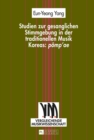 Studien Zur Gesanglichen Stimmgebung in Der Traditionellen Musik Koreas: "pomp'ae" - Book