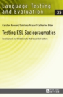 Testing ESL Sociopragmatics : Development and Validation of a Web-based Test Battery - Book