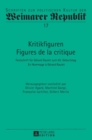 Kritikfiguren / Figures de la critique : Festschrift fuer G?rard Raulet zum 65. Geburtstag / En Hommage ? G?rard Raulet - Book