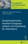 Energietransformation, Dezentrale Erzeugungsprobleme Und Finanzierung Der Solarindustrie - Book