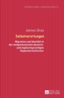 Selbstverortungen : Migration Und Identitaet in Der Zeitgenoessischen Deutsch- Und Englischsprachigen Gegenwartsliteratur - Book