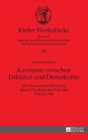 Karrieren zwischen Diktatur und Demokratie : Die Berufungspolitik in der Kieler Theologischen Fakultaet 1936 bis 1946 - Book