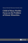 Child of Many Worlds: Focus on the Problem of Ethnic Minorities - Book
