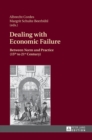 Dealing with Economic Failure : Between Norm and Practice (15th to 21st Century) - Book