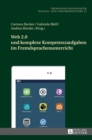 Web 2.0 Und Komplexe Kompetenzaufgaben Im Fremdsprachenunterricht - Book