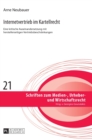 Internetvertrieb Im Kartellrecht : Eine Kritische Auseinandersetzung Mit Herstellerseitigen Vertriebsbeschraenkungen - Book