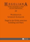 Hegel in Der Kritik Zwischen Schelling Und Marx - Book