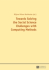 Towards Solving the Social Science Challenges with Computing Methods - Book