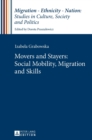 Movers and Stayers: Social Mobility, Migration and Skills - Book