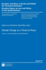 Climate Change as a Threat to Peace : Impacts on Cultural Heritage and Cultural Diversity - Book