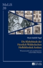 Die Klebebaende der Fuerstlich Waldeckschen Hofbibliothek Arolsen : Wissenstransfer und -transformation in der Fruehen Neuzeit - Book