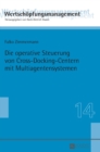 Die Operative Steuerung Von Cross-Docking-Centern Mit Multiagentensystemen - Book