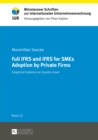 Full IFRS and IFRS for SMEs Adoption by Private Firms : Empirical Evidence on Country Level - Book