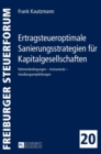 Ertragsteueroptimale Sanierungsstrategien Fuer Kapitalgesellschaften : Rahmenbedingungen - Instrumente - Handlungsempfehlungen - Book