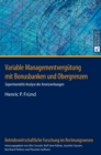 Variable Managementverguetung Mit Bonusbanken Und Obergrenzen : Experimentelle Analyse Der Anreizwirkungen - Book