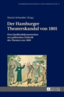 Der Hamburger Theaterskandal von 1801 : Eine Quellendokumentation zur politischen Aesthetik des Theaters um 1800 - Book